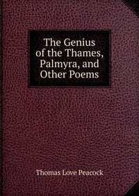 The Genius of the Thames, Palmyra, and Other Poems