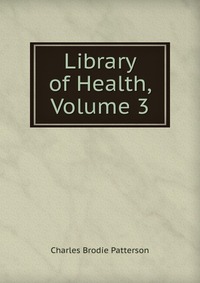 Library of Health, Volume 3