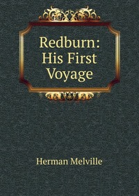 Redburn: His First Voyage