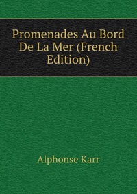 Promenades Au Bord De La Mer (French Edition)