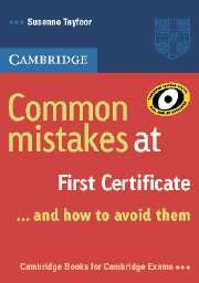 Common Mistakes at First Certificate... and How to Avoid Them