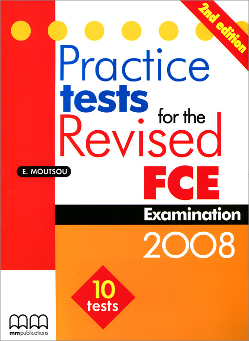 Practice Tests for the Revised FCE Examination 2008