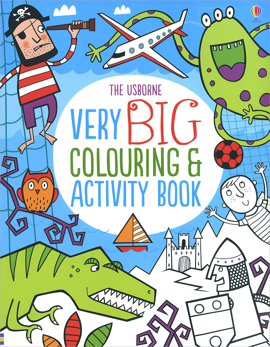 Kirsteen Robson, Simon Tudhope - «Very Big Colouring and Activity Book»