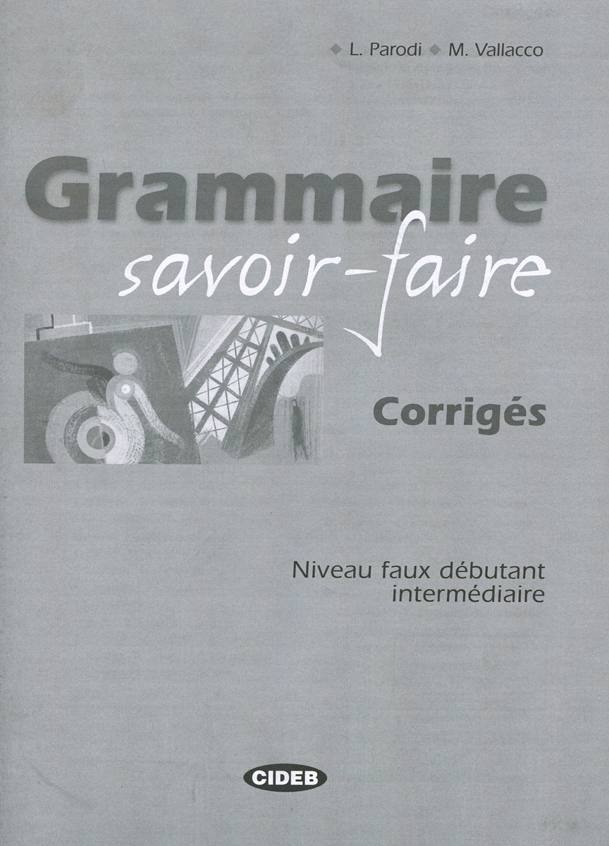 Grammaire savoir-faire: Corriges