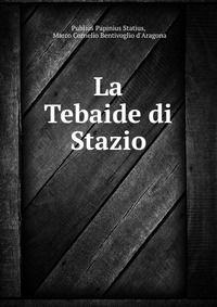 La Tebaide di Stazio