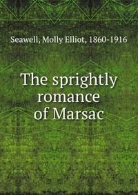 The sprightly romance of Marsac