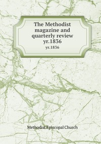 The Methodist magazine and quarterly review