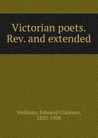 Victorian poets. Rev. and extended