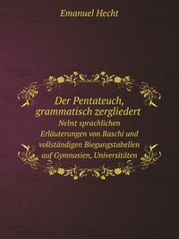 Der Pentateuch, grammatisch zergliedert