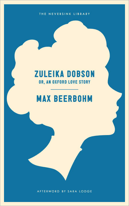 Zuleika Dobson: Or, an Oxford Love Story