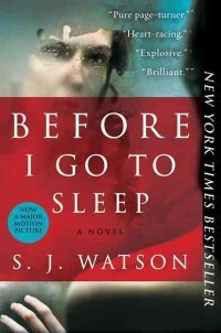 Before I Go To Sleep Movie Tie-in Edition: A Novel