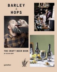 Barley & Hops. The Craft Beer Book