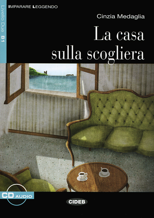 La Casa Sulla Scogliera: Livello Due B1 (+ CD)