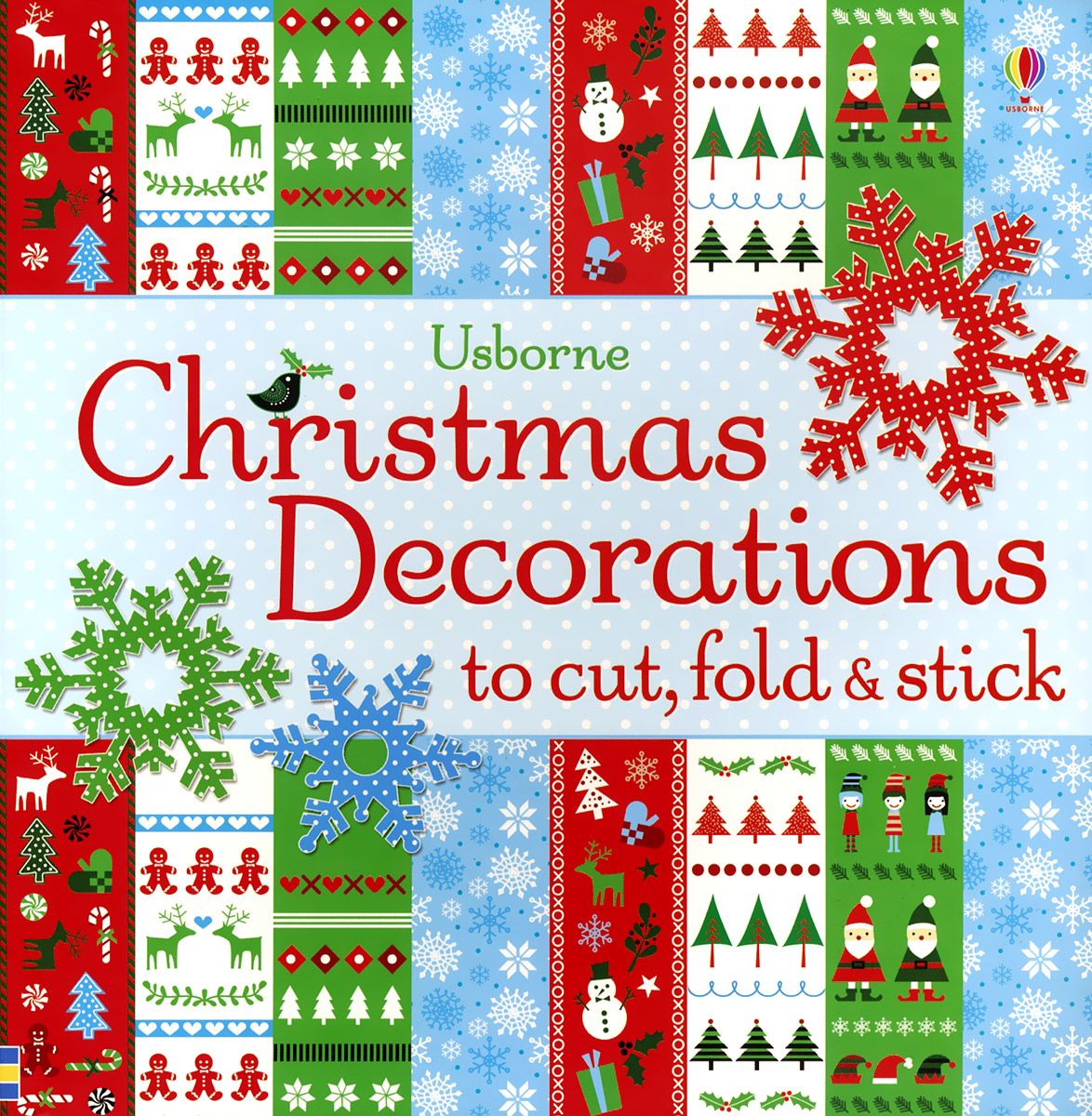 Christmas Decorations to Cut: Fold and Stick