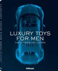 Jennifer Davis - «Luxury Toys for Men: The Ultimate Collection»