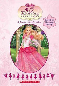 Barbie In The 12 Dancing Princesses (Junior Novelization (Scholastic))