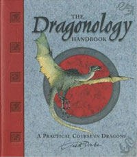 Dragonology Handbook: A Practical Course in Dragons (Ologies)