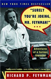 Surely You're Joking, Mr. Feynman!