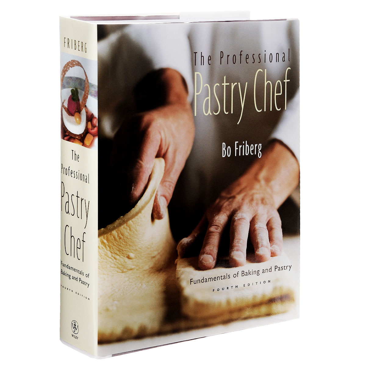 The Professional Pastry Chef: Fundamentals of Baking and Pastry