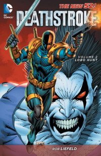 Deathstroke: Volume 2: Lobo Hunt