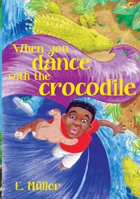 When you Dance with the Crocodile