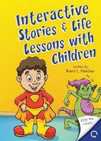 Interactive Stories & Life Lessons with Children