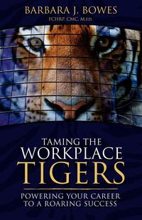 Taming The Workplace Tigers