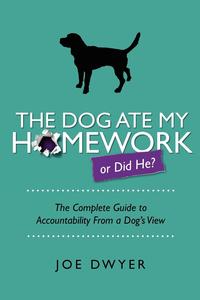 The Dog Ate My Homework