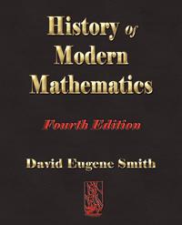 History of Modern Mathematics - Fourth Edition