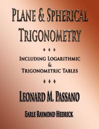 Plane And Spherical Trigonometry - Illustrated