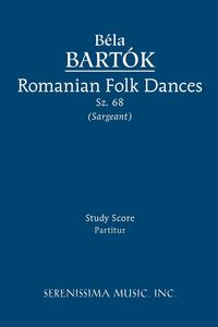 Romanian Folk Dances, Sz. 68 - Study score