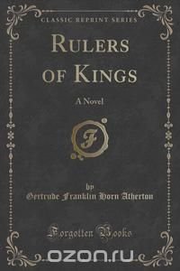 Rulers of Kings