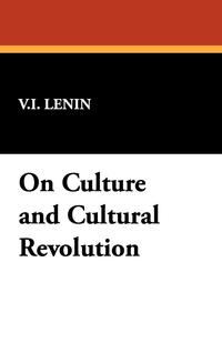 On Culture and Cultural Revolution