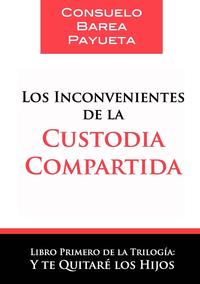 Los inconvenientes de la custodia compartida