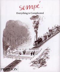 Sempe: Everything is Complicated (Sempe)