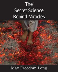 The Secret Science Behind Miracles