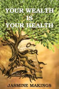 Your Wealth is your Health