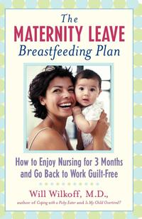 The Maternity Leave Breastfeeding Plan