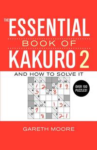 The Essential Book of Kakuro 2