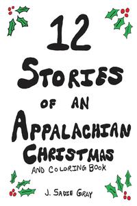 12 Stories of Appalachian Christmas and Coloring Book