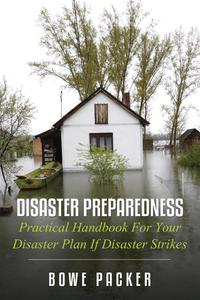 Bowe Packer - «Disaster Preparedness»