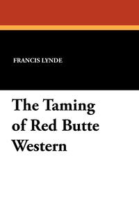 The Taming of Red Butte Western