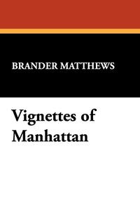 Vignettes of Manhattan