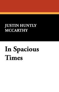 In Spacious Times