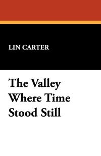 The Valley Where Time Stood Still