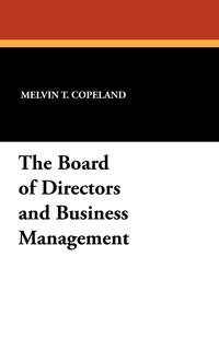 The Board of Directors and Business Management