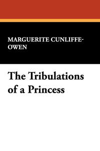 The Tribulations of a Princess