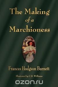 The Making of a Marchioness