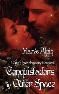 Conquistadors in Outer Space