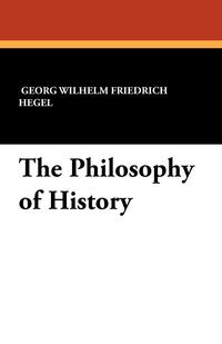 The Philosophy of History